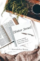 Gwendolen Henry | Enter Jesus | Taschenbuch | Englisch (2022) | Westbow Press