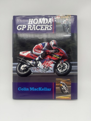 #ad Honda GP Racers by Colin MacKellar Hardcover 1998 First Edition $89.00