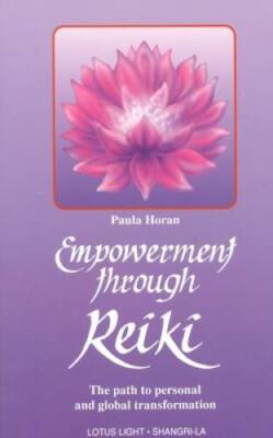 Empowerment Through Reiki: The Path to Personal and Global Transform - VERY GOOD