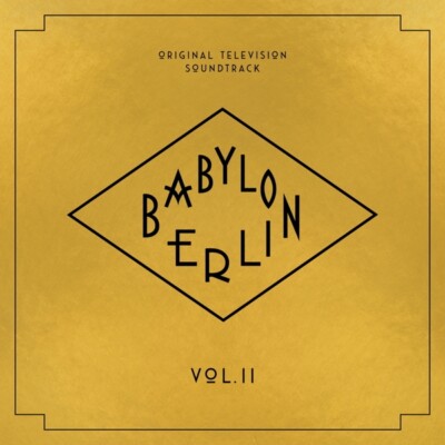 BABYLON BERLIN VOL.2(ORIGINAL TELEVISION SOUNDTRAC - OST/    CD NEU