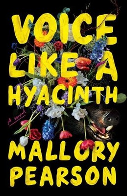 Mallory Pearson Voice Like a Hyacinth (Taschenbuch)