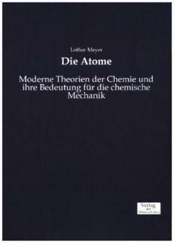 Thumbnail - Die Atome Moderne Theorien Der Chemie Und Ihre Bedeutung Für Die