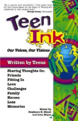 Teen Ink, Our Voices, Our Visions: Today's Teenagers Sharing Thoughts On: - GOOD