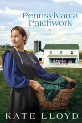 Pennsylvania Patchwork: A Novel (Legacy of Lancaster Trilogy) - Paperback - GOOD