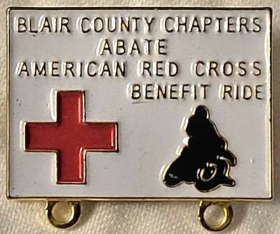 Blair County Chapters ABATE American Red Cross Benefit Ride Pin 1'' Wide #415