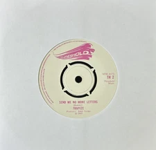 TRAPEZE 'SEND ME NO MORE LETTERS' 7'' SINGLE THRESHOLD TH2 1969 UK FIRST PRESS