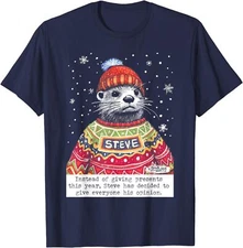 Steve Otter Instead Of Giving Presents This Year Cute Unisex T-Shirt