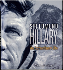 Sir Edmund Hillary - An Extraordinary Life ; by Alexa Johnston - Large Hardcover
