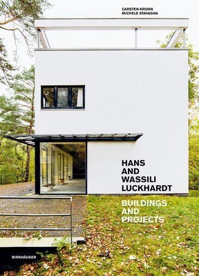 Hans and Wassili Luckhardt | Carsten Krohn, Michele Stavagna | 2024