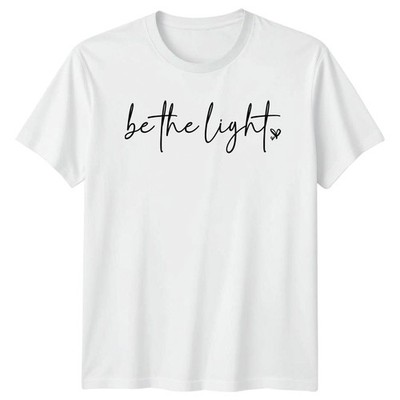 Be The Light Damen T-Shirt Positive Affirmation Inspirierend Muttertag