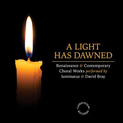 David Bray A Light Has Dawned: Renaissance & Contemporary Chora (CD) (US IMPORT)