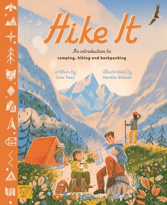Hike It: A complete guide to camping, hiking an, Tazz, Tazz,=#