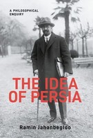 The Idea Of Persia A Philosophical Enquiry Ramin Jahanbegloo Buch Gingko 2025