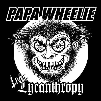 Papa Wheelie - Live Lycantropy (CD, Album)