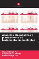 Aspectos DiagnóSticos E Planeamento Do Tratamento Em Implantes Atamjit Singh Pal
