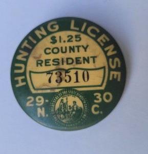 NC North Carolina Hunting License Pinback Badge 1929 - 30 County Resident