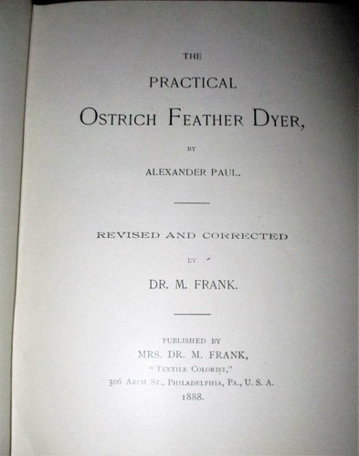 XRARE 1888 The Practical Ostrich Feather Dyer + dyer's recipe book + dye package - Picture 4 of 12