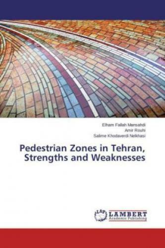 Thumbnail - Pedestrian Zones In Tehran, Strengths And Weaknesses 3158