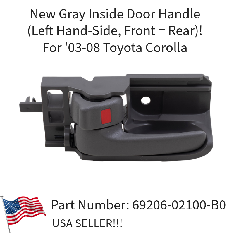1 NEW GRAY INSIDE DOOR HANDLE (LH) FOR 2003-2008 TOYOTA COROLLA! 69206 ...