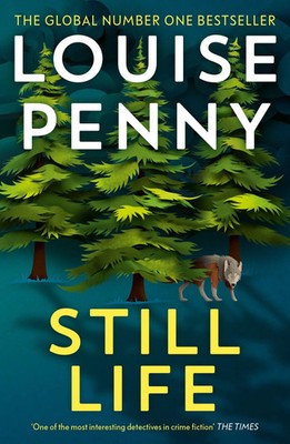 Still Life (Chief Inspector Gamache Novel Book 1) Louise Penny Taschenbuch 2021