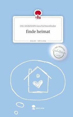 finde heimat. Life is a Story - story.one Buch story.one publishing