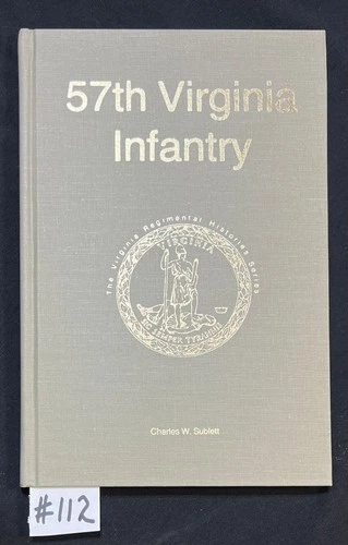 57th Virginia Infantry   VA Regimental History Series Signed 1st Edition