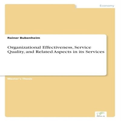 Organizational Effectiveness Service Quality and Related Aspects