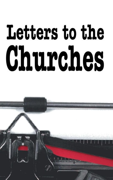 M. L. Andreasen | Letters To The Churches | Buch | Englisch (2019) | Gebunden-image