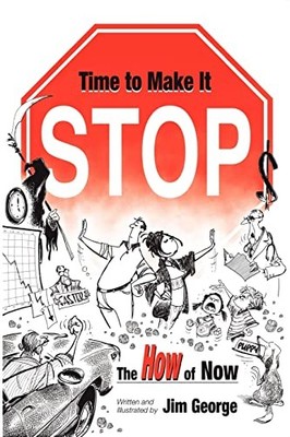 Time to Make It Stop: the How of Now, George, Jim