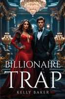 Kelly Baker | Billionaire Trap | Taschenbuch | Englisch (2025) | Kelly Baker