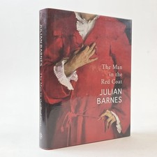 Product Image: Julian Barnes / THE MAIN IN THE RED COAT Signed 1st Edition 2019