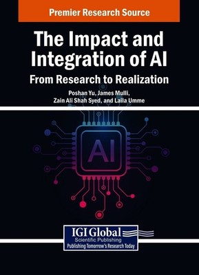 The Impact and Integration of Ai: From Research to Realization by Poshan Yu Hard