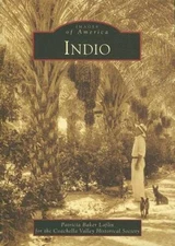 Indio (Images of America: California) - Paperback - GOOD