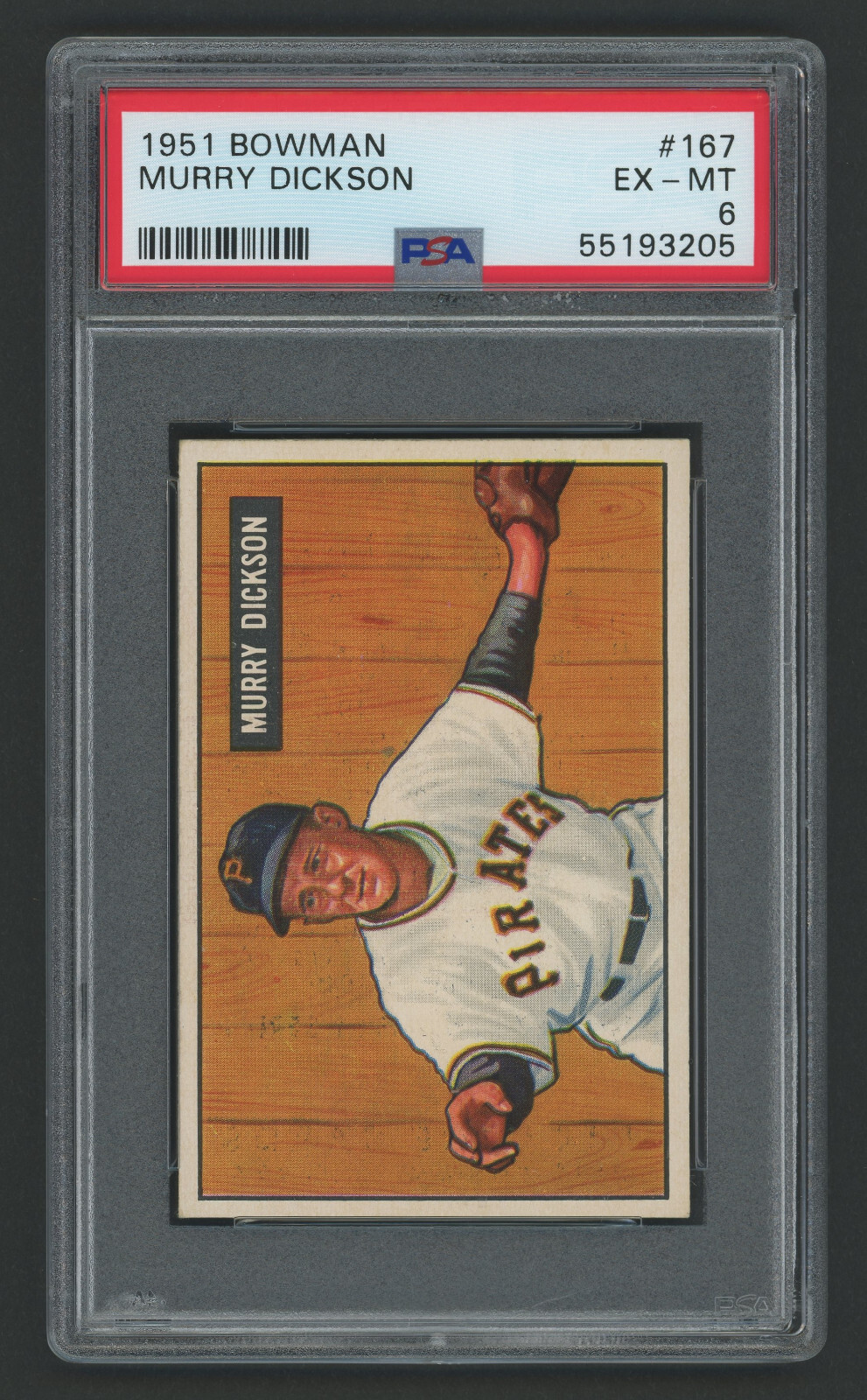 1951 Bowman 167 Murry Dickson Pittsburgh Pirates PSA 6 Vintage Baseball Card view 3