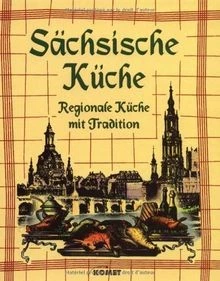 Sächsische Küche: Regionale Küche mit Tradition  | Buch | Zustand sehr gut - Bild 1 von 2