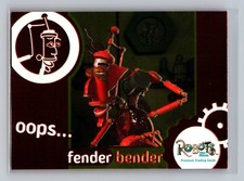 Smooth to the Last Drop 2005 Inkworks Robots the Movie FENDER BENDER FB-1 Card
