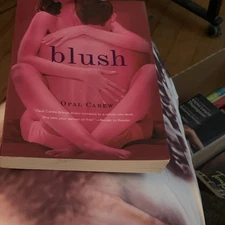 Blush by Opal Carew (2008, Trade Paperback)
