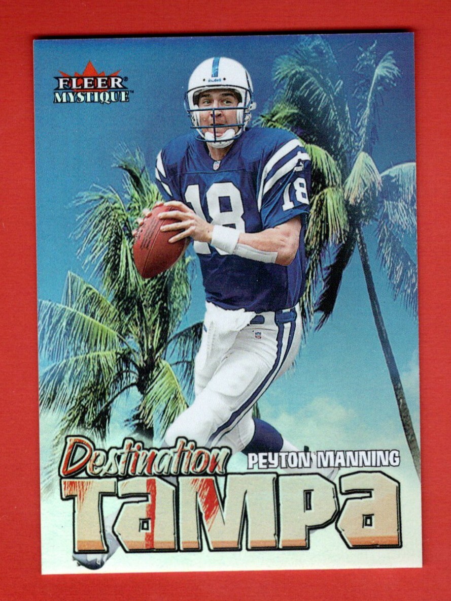 2000 Fleer Mystique Destination Tampa #2 Peyton Manning Indianapolis Colts