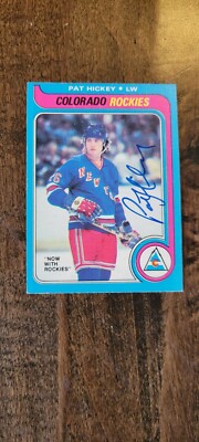 1979-80 OPC SIGNED CARD PAT HICKEY ROCKIES RANGERS LEAFS BLUES TOROS WHA # 86