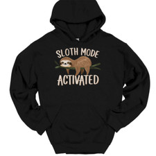 Sloth Mode Activated Hooded Sweatshirt Funny Lazy Nap Sleep Humor Hoodie