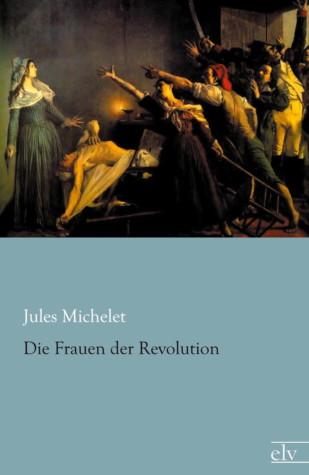 Thumbnail - Die Frauen Der Revolution Jules Michelet Taschenbuch Paperback 264 S.