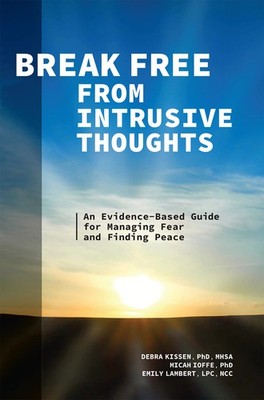 Break Free From Intrusive Thoughts: An Evidence-Based Guide ...