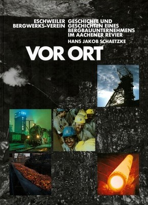 ***Vor Ort - Ein Bergbauunternehmen im Aachener Revier (Gebunden, 1995)- Buch***