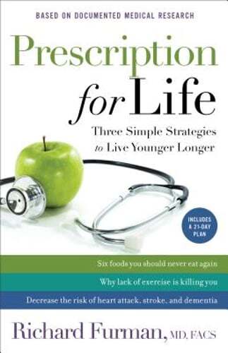 Prescription for Life: Three Simple Strategies to Live Younger Longer: Used