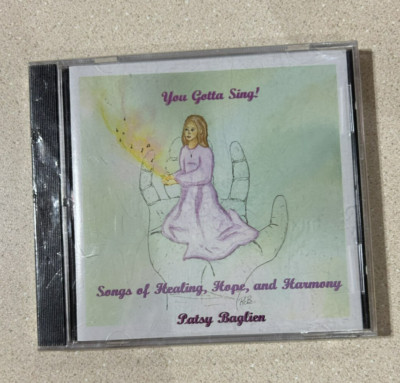 Patsy Baglien You Gotta Sing! CD NEW 2000 Mankato MN Songs of Healing Hope Harmo