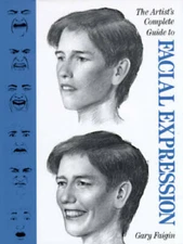 The Artist's Complete Guide to Facial Expression - Hardcover - GOOD