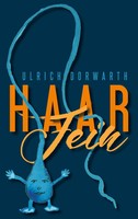 Haar Fein Ulrich Dorwarth Taschenbuch 108 S. Deutsch 2020 Books on Demand Gmbh