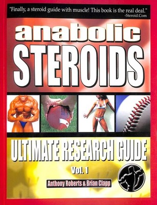 Anabolic Steroids: Ultimate Research Guide