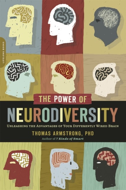 The Power of Neurodiversity by Thomas Armstrong PAPERBACK 9780738215242