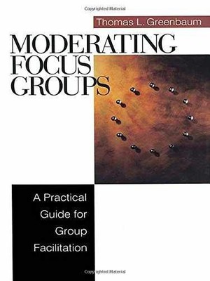 Moderating Focus Groups: A - Paperback, by Greenbaum Thomas L. - Very Good